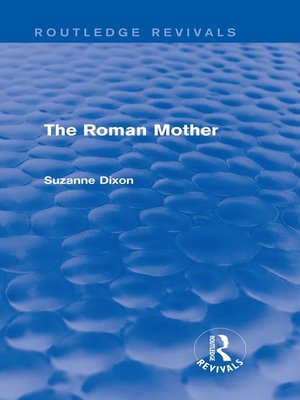 cover image of The Roman Mother (Routledge Revivals)